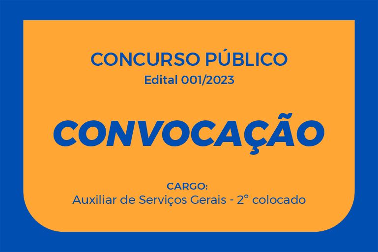 2º colocado para o cargo de Auxiliar de Serviços Gerais é convocado