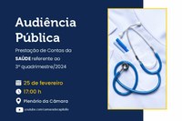 Audiência Pública - Prestação de Contas da Saúde referente ao 3º quadrimestre de 2025
