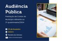 Audiência Pública - Prestação de Contas do Município referente ao 3º quadrimestre de 2024