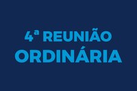 Dezessete projetos de lei serão apresentados na 4ª Reunião Ordinária
